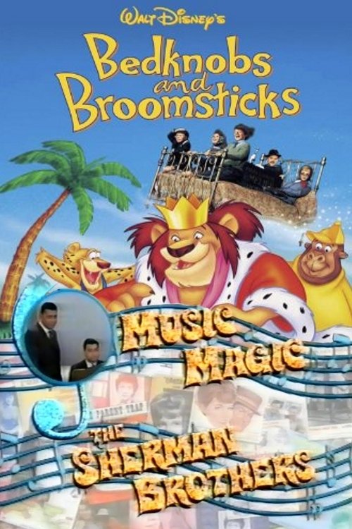 Music Magic: The Sherman Brothers - Bedknobs and Broomsticks (2001) poster
