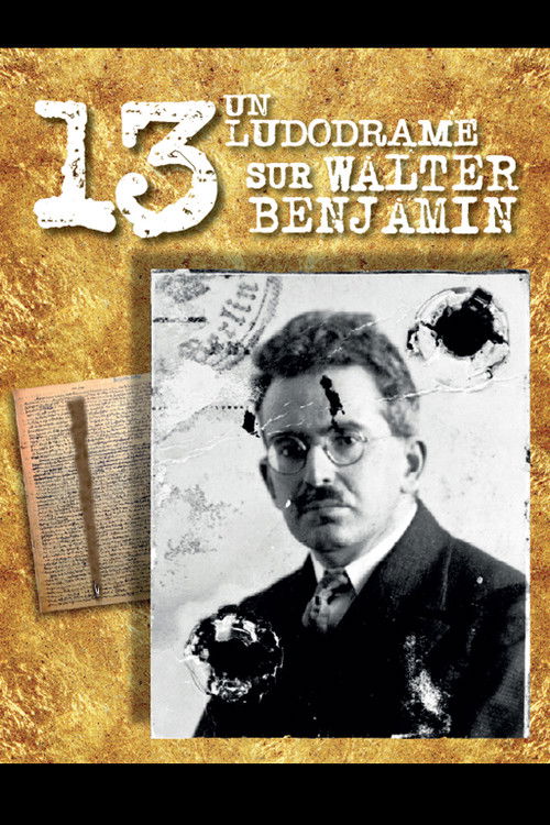 13 A Ludodrama about Walter Benjamin (2017) poster