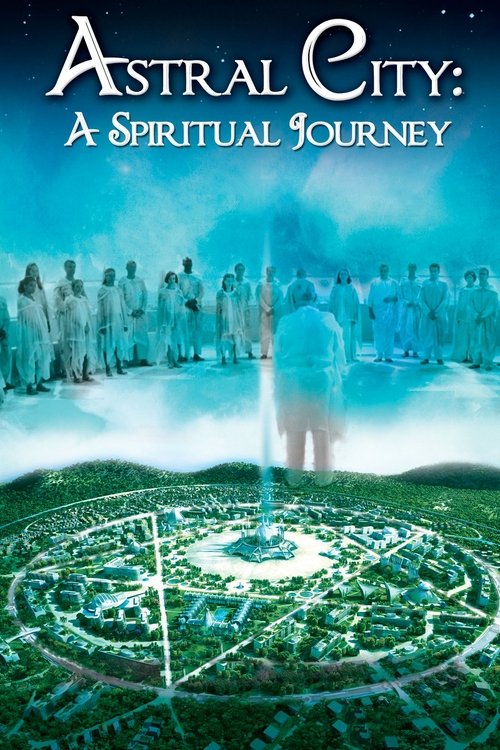 Astral City: A Spiritual Journey (2010) poster