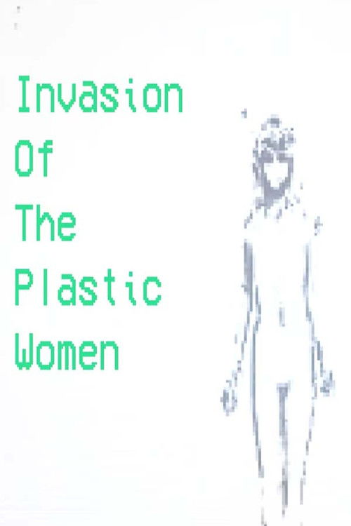 Invasion Of The Plastic Women (2024) poster