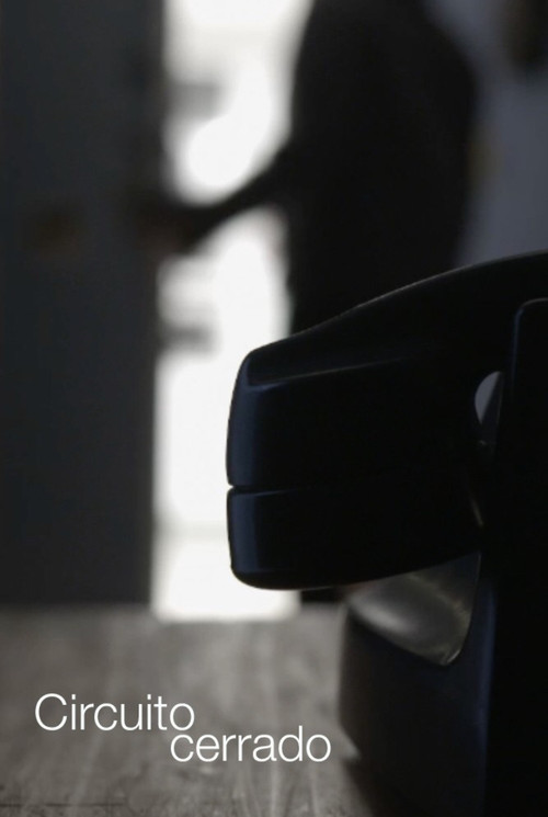 Circuito cerrado (2017) poster