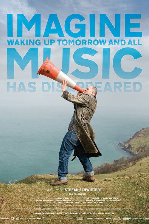 Imagine Waking Up Tomorrow and All Music Has Disappeared (2015) poster