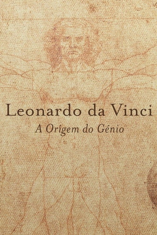 Leonardo da Vinci: The Origin of the Genius (2007) poster