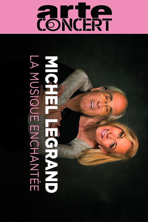 Michel Legrand, la musique enchantée Avec Natalie Dessay et Camille Bertault (2022) poster