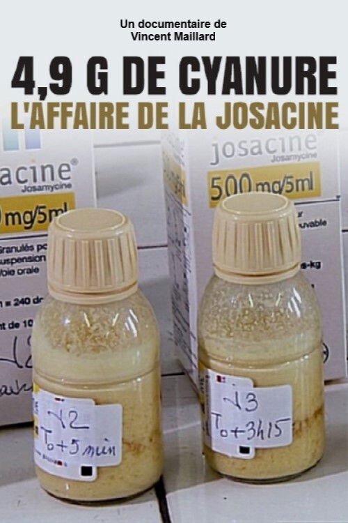 4,9 g de cyanure, l'affaire de la Josacine (2012) poster