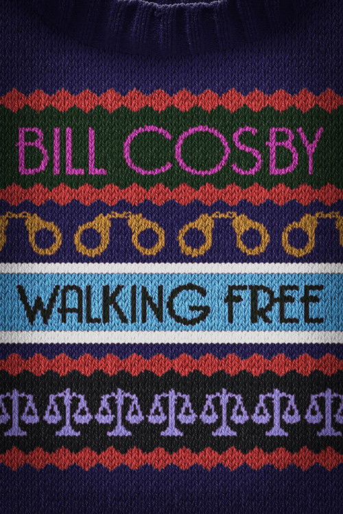 Bill Cosby: Walking Free (2022) poster