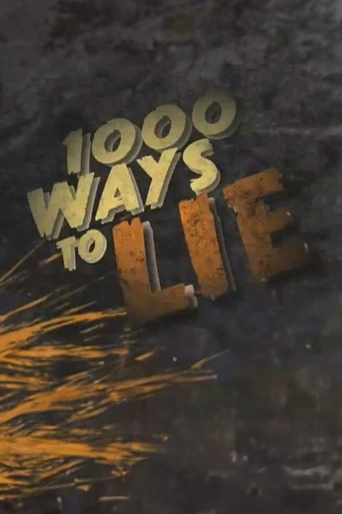 1000 Ways to Lie (2010) poster