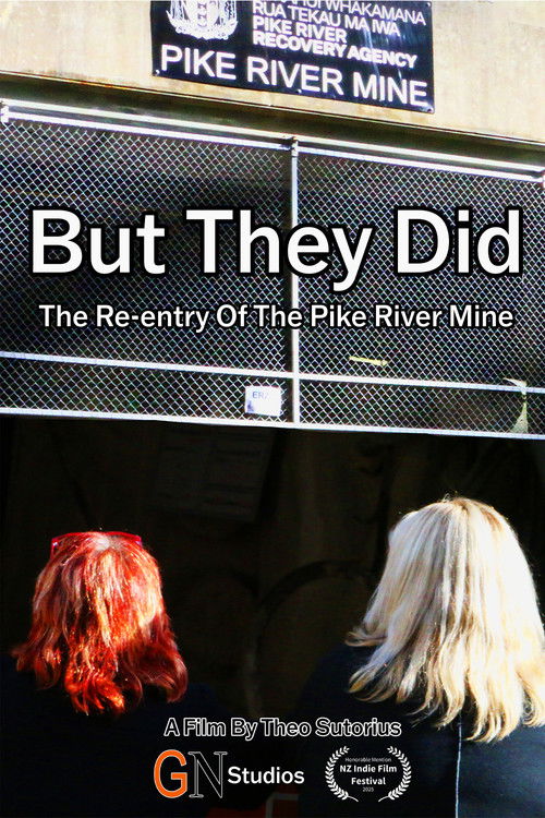 But They Did: The Re-entry Of The Pike River Mine (2025) poster