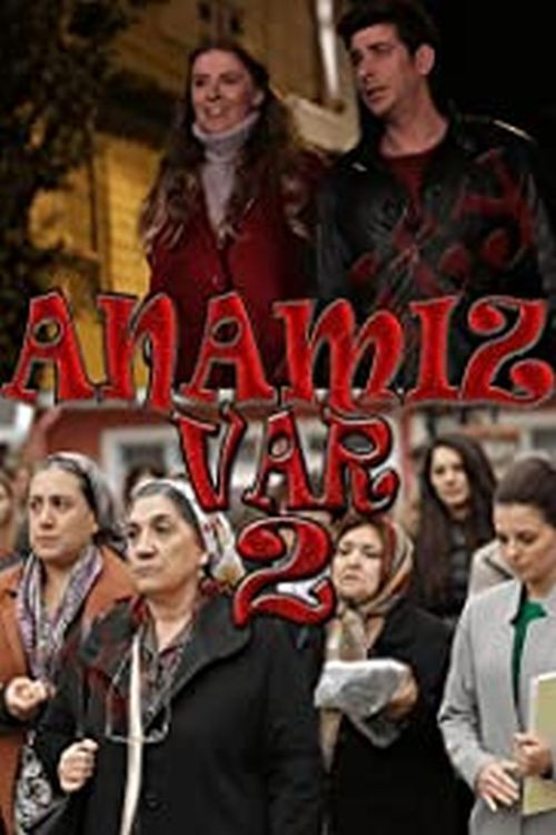 Anamız Var 2 (2019) poster