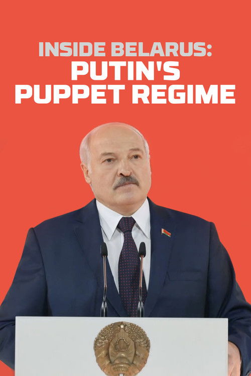 Inside Belarus: Putin's Puppet Regime (2022) poster