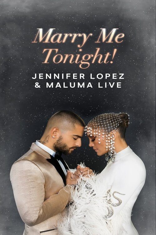 Jennifer Lopez & Maluma Live: Marry Me Tonight! (2022) poster