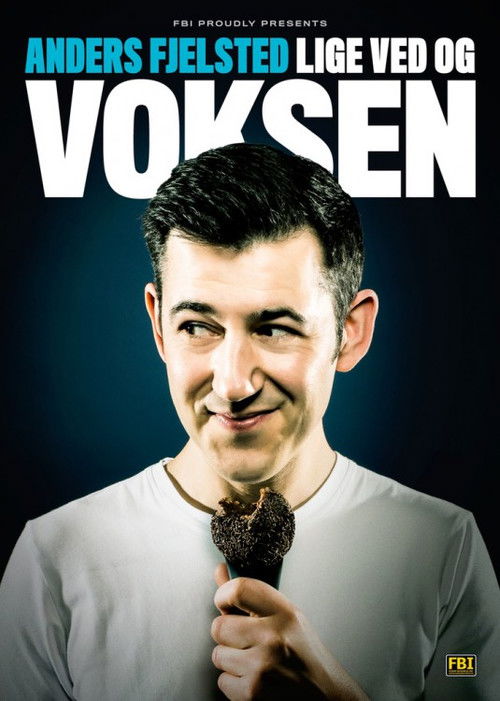 Anders Fjelsted: Lige ved og Voksen (2015) poster