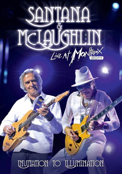 Santana & McLaughlin: Invitation to Illumination - Live at Montreux (2011) poster