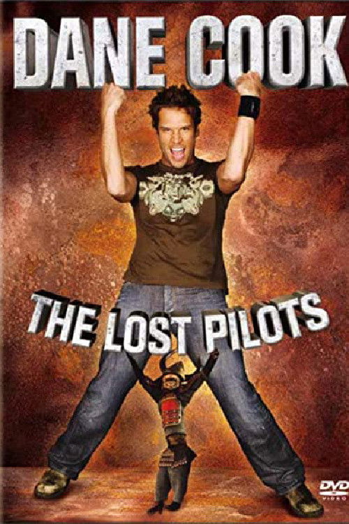 Dane Cook - The Lost Pilots (2007) poster