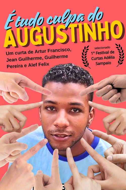 É tudo culpa do Augustinho! (2023) poster