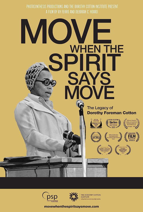 Move When the Spirit Says Move: The Legacy of Dorothy Foreman Cotton (2023) poster