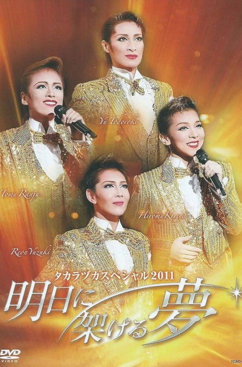 Takarazuka Special 2011 ~Dreams Built on Tomorrow~ (2011) poster