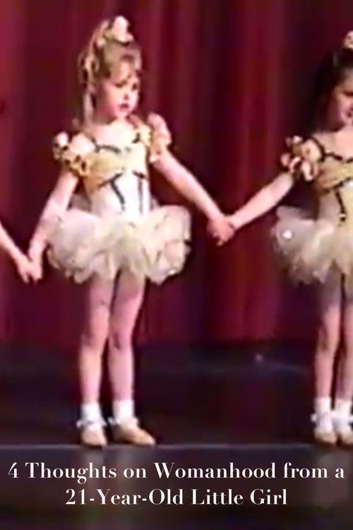 4 Thoughts on Womanhood from a 21-Year-Old Little Girl (2024) poster