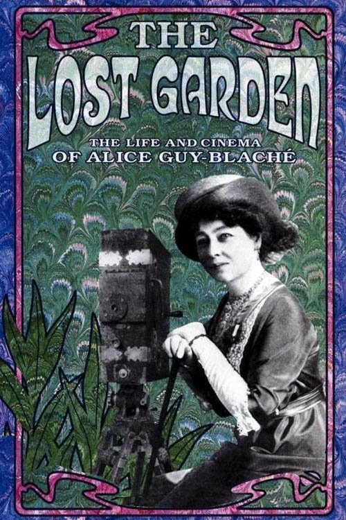 Le jardin oublié - La vie et l'oeuvre d'Alice Guy-Blaché (1995) poster