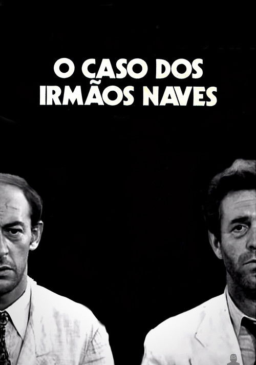 O Caso dos Irmãos Naves (1967) poster