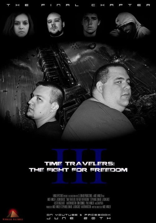 Time Travelers 3: The Fight For Freedom (2015) poster