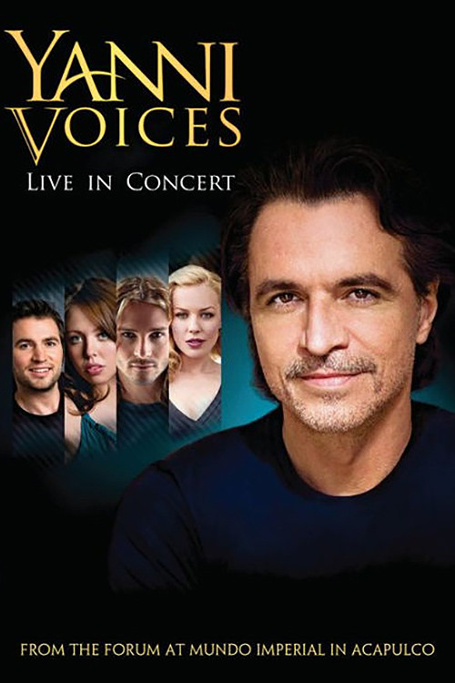 Yanni: Voices - Live from the Forum in Acapulco (2009) poster