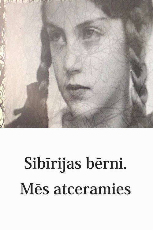 Sibīrijas bērni. Mēs atceramies (2020) poster