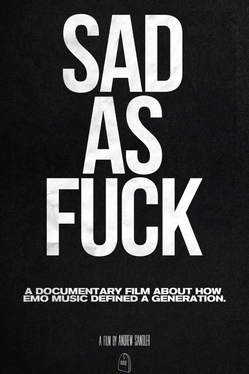 Sad As F*ck poster