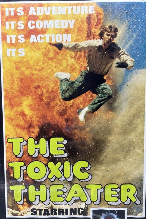The Toxic Theater poster