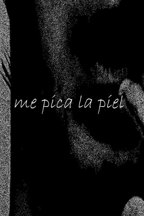 me pica la piel (2025) poster
