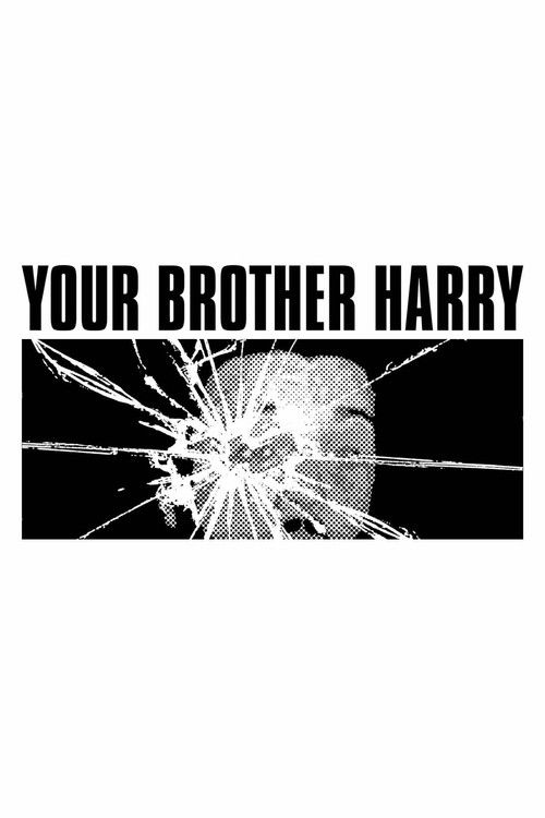 Your Brother Harry (2024) poster