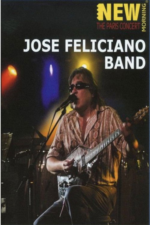 José Feliciano Band: New Morning - The Paris Concert 2008 (2009) poster