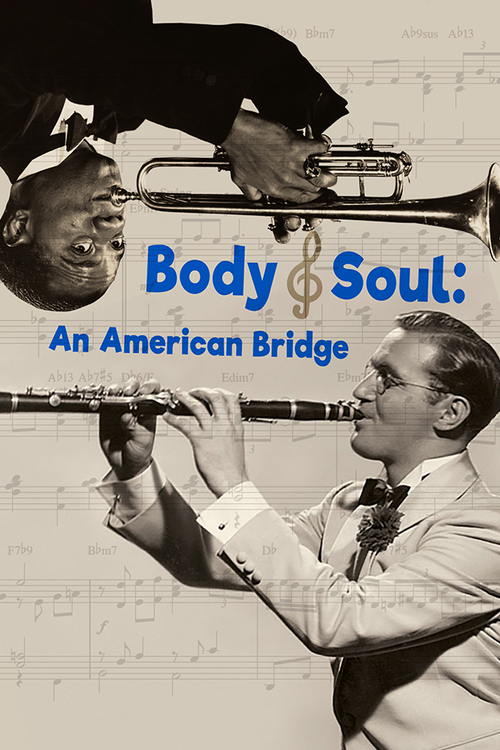 Body and Soul: An American Bridge (2017) poster