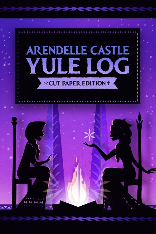 Arendelle Castle Yule Log: Cut Paper Edition (2021) poster