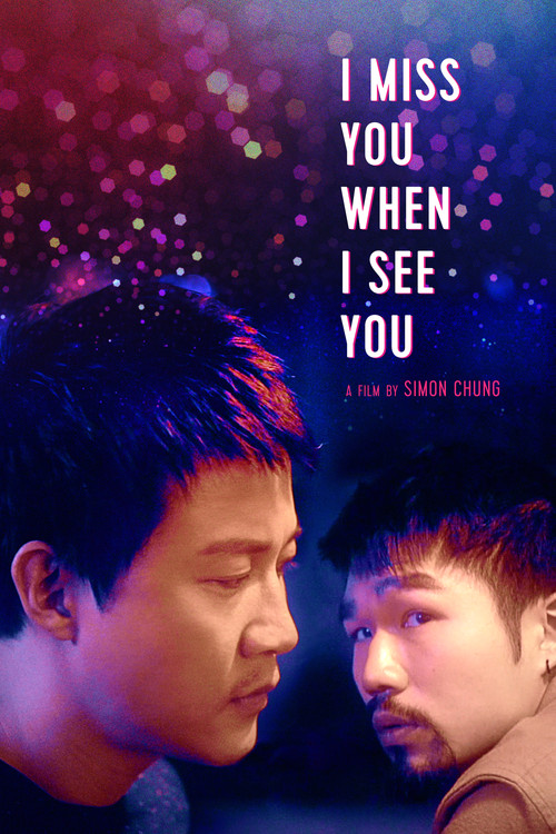 I Miss You When I See You (2018) poster