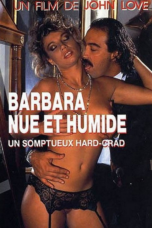 Barbara nue et humide (1992) poster