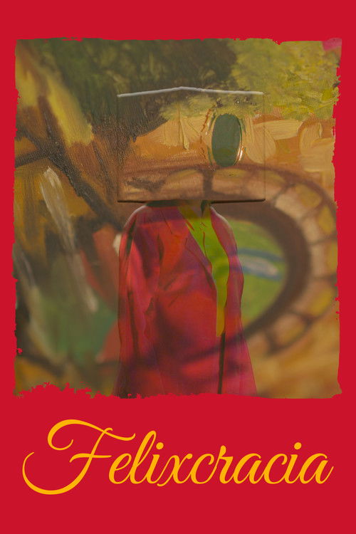 Felixcracia (2024) poster