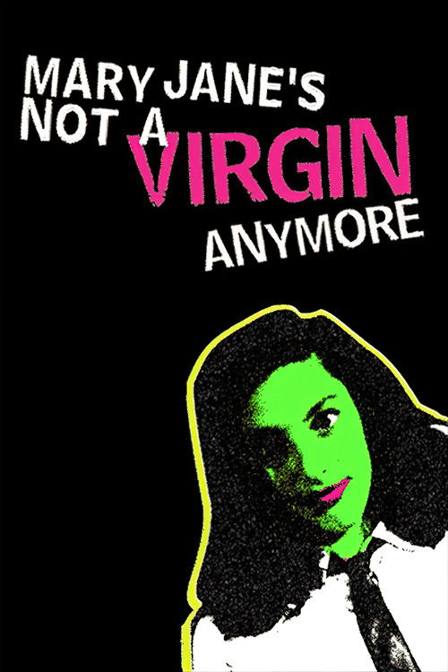 Mary Jane's Not a Virgin Anymore (1998) poster