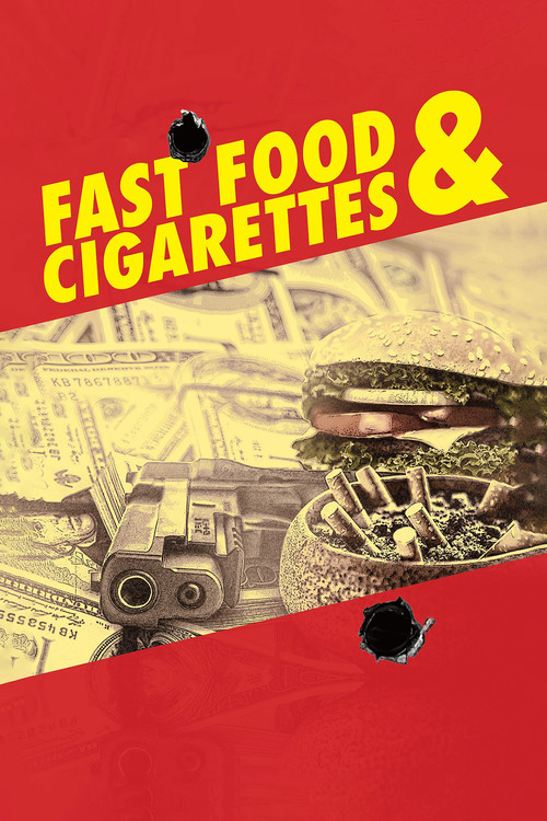 Fast Food & Cigarettes (2019) poster
