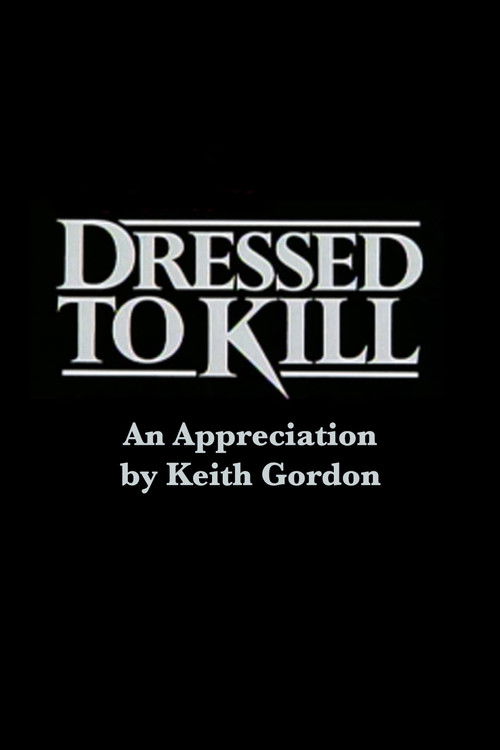 Dressed to Kill: An Appreciation by Keith Gordon (2001) poster