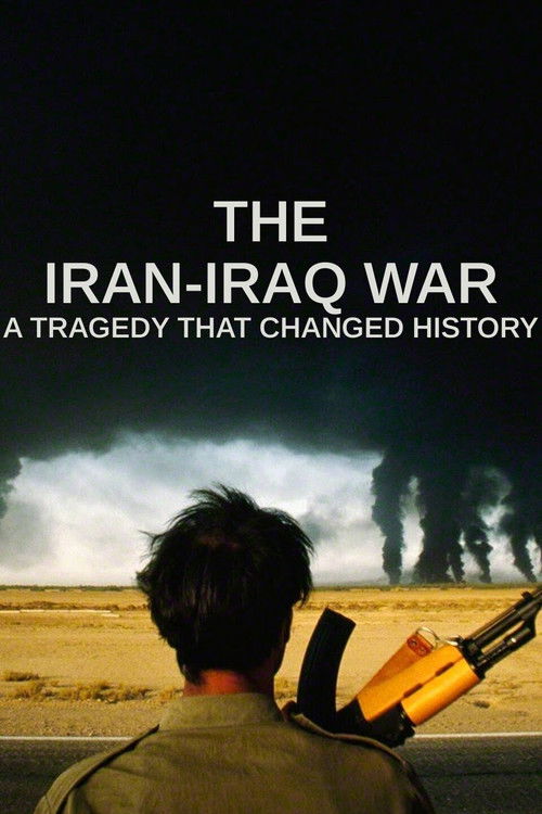 The Iran-Iraq War: A Tragedy That Changed History (2021) poster