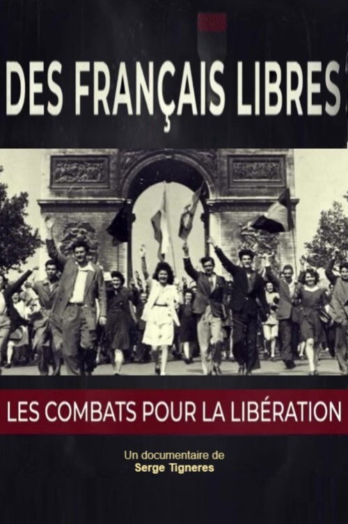 Des Français libres, les combats pour la libération (2020) poster