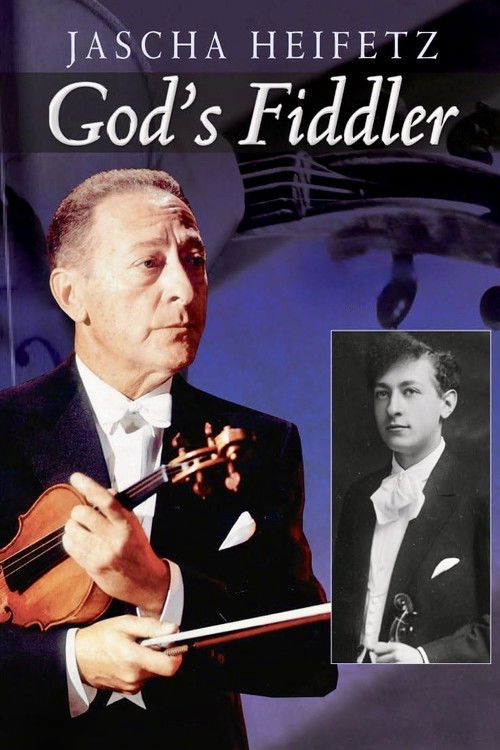 Jascha Heifetz: God's Fiddler (2011) poster