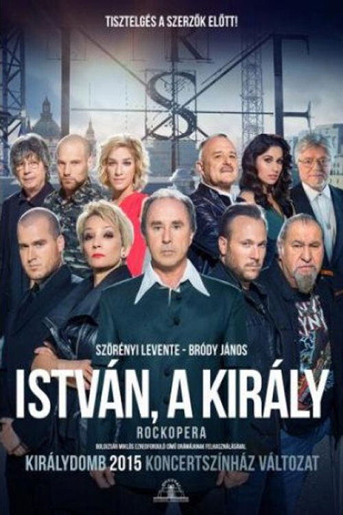 István, a király - Királydombon (2015) poster