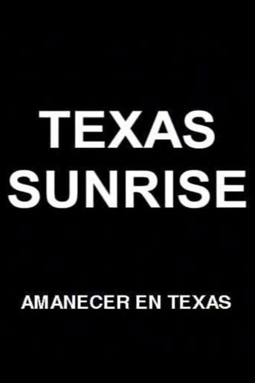 Texas Sunrise (2002) poster