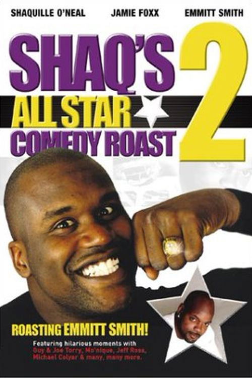 Shaq's All Star Comedy Roast 2: Emmitt Smith (2003) poster