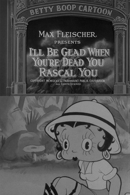 I'll Be Glad When You're Dead You Rascal You (1932) poster