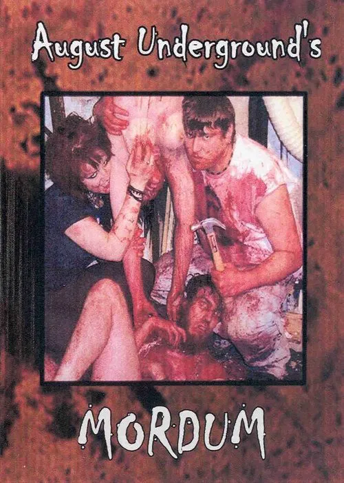 August Underground's Mordum (2003) poster