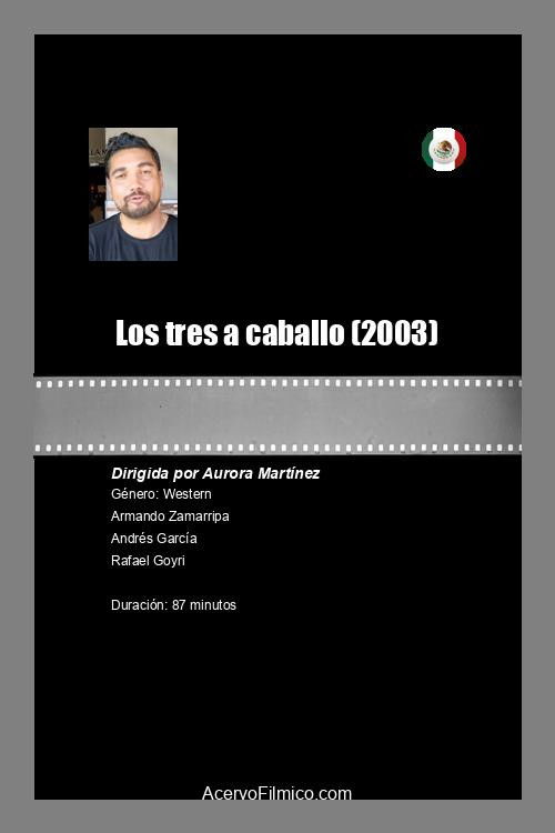 Los tres a caballo (2003) poster