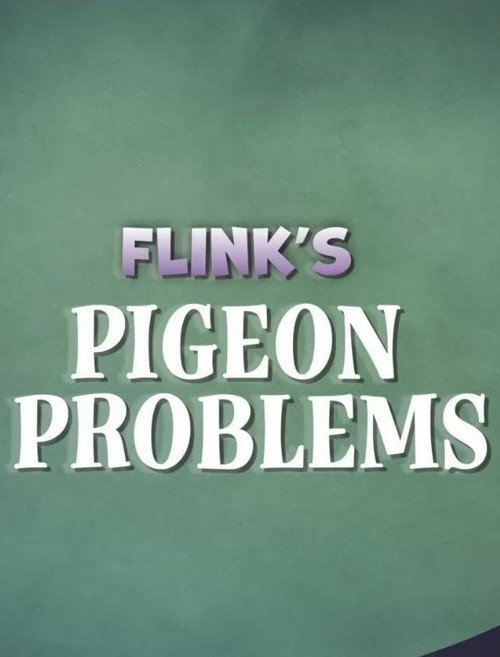 Flink's Pigeon Problems (2025) poster